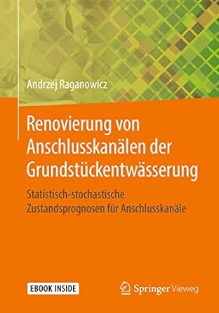 renovierung von anschlusskanalen der grundstuckentwasserung statistisch stochastische zustandsprognosen fur