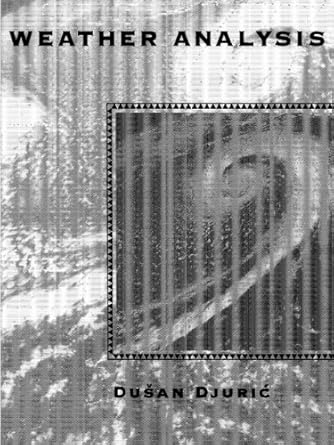 weather analysis 1st edition dusan djuric 0135011493, 978-0135011492