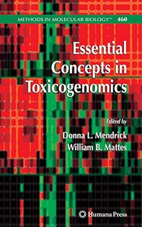 essential concepts in toxicogenomics 1st edition donna l mendrick ,william b mattes 1617376884, 978-1617376887