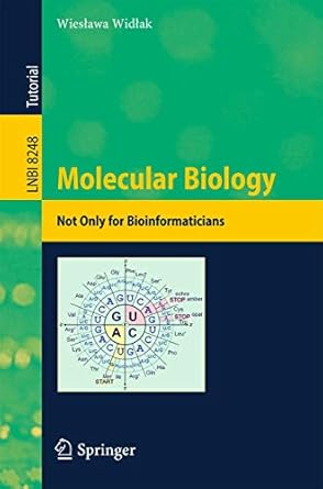 molecular biology not only for bioinformaticians 1st edition wieslawa widlak 3642453600, 978-3642453601