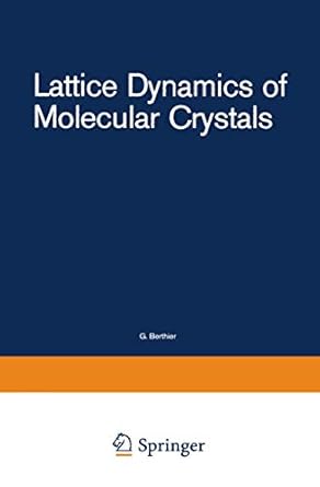 lattice dynamics of molecular crystals 1st edition s califano ,v schettino ,n neto 3540108688, 978-3540108689