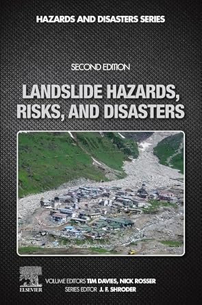 landslide hazards risks and disasters 1st edition john f shroder ,tim davies ,nick rosser 0128184647,