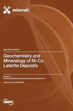 geochemistry and mineralogy of ni co laterite deposits 1st edition cristina domenech ,cristina villanova de