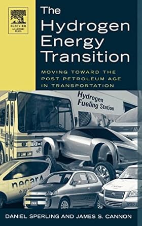 the hydrogen energy transition cutting carbon from transportation 1st edition daniel sperling ,james s cannon