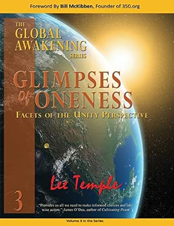 glimpses of oneness facets of the unity perspective the global awakening series volume 3 1st edition lee