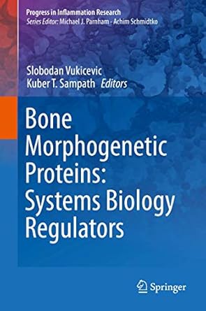 bone morphogenetic proteins systems biology regulators 1st edition slobodan vukicevic ,kuber t sampath