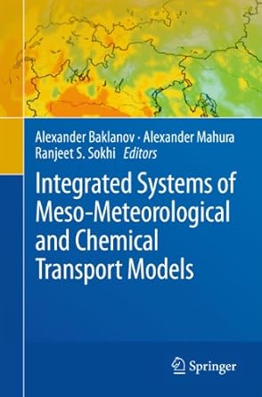integrated systems of meso meteorological and chemical transport models 1st edition alexander baklanov