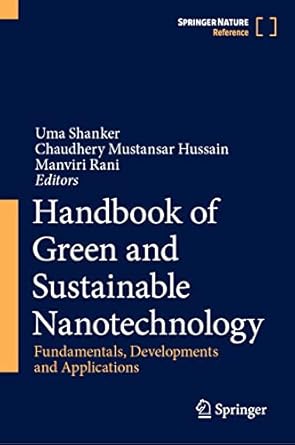 handbook of green and sustainable nanotechnology fundamentals developments and applications 1st edition uma