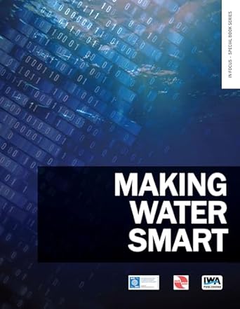 making water smart 1st edition matthew j wade ,edward c keedwell ,jean philippe steyer ,m victoria ruano
