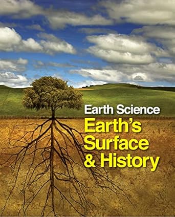 earth science earths surface and history 1st edition ph d elliott, david k 1587659778, 978-1587659775