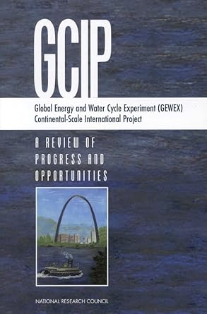 global energy and water cycle experiment continental scale international project a review of progress and