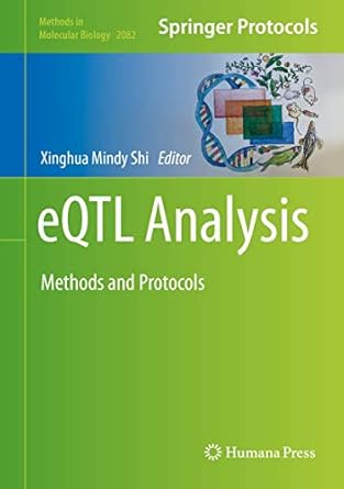 eqtl analysis methods and protocols 1st edition xinghua mindy shi 1071600257, 978-1071600252