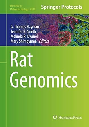rat genomics 1st edition g thomas hayman ,jennifer r smith ,melinda r dwinell ,mary shimoyama 1493995804,