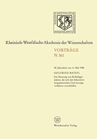 die nutzung von kohlelagerstatten die sich den bekannten bergmannischen gewinnungsverfahren verschliessen 38