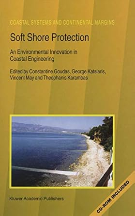 soft shore protection an environmental innovation in coastal engineering 1st edition constantine goudas