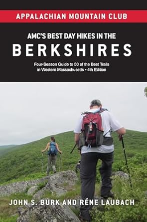 amcs best day hikes in the berkshires four season guide to 50 of the best trails in western massachusetts 1st