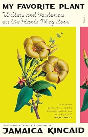 my favorite plant 1st edition jamaica kincaid 1250908221, 978-1250908223