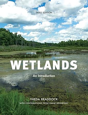 wetlands an introduction 1st edition theda braddock ,dianne hennessey 1641432527, 978-1641432528