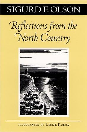 reflections from the north country 1st edition sigurd f olson 0816629935, 978-0816629930