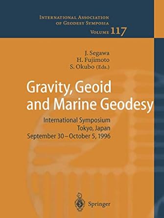 gravity geoid and marine geodesy international symposium no 117 tokyo japan september 30 october 5 1996 1st