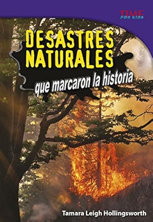 desastres naturales que marcaron la historia 1st edition tamara leigh hollingsworth 151572929x, 978-1515729297