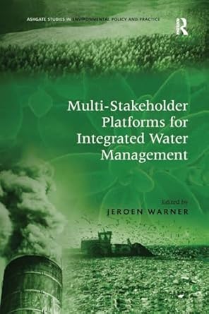 multi stakeholder platforms for integrated water management 1st edition jeroen warner 1138266140,