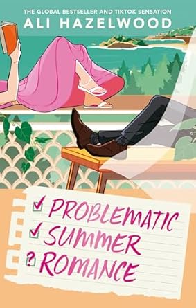 problematic summer romance from the bestselling author of deep end and the love hypothesis 1st edition ali