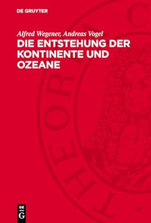 die entstehung der kontinente und ozeane 1st edition alfred wegener ,andreas vogel 3112710967, 978-3112710968