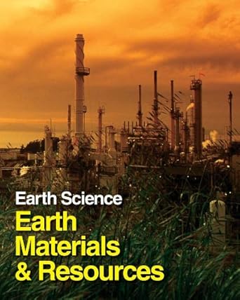 earth science earth materials and resources 1st edition ph d dutch, stephen i 1587659824, 978-1587659829