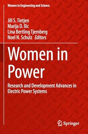 women in power research and development advances in electric power systems 1st edition jill s tietjen ,marija