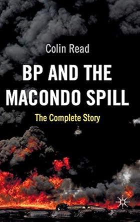 bp and the macondo spill the complete story 1st edition c read 0230293581, 978-0230293588