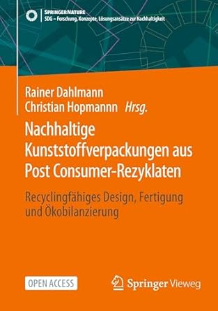 nachhaltige kunststoffverpackungen aus post consumer rezyklaten recyclingfahiges design fertigung und