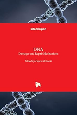 dna damages and repair mechanisms 1st edition payam behzadi 1838810935, 978-1838810931