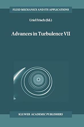 advances in turbulence vii proceedings of the seventh european turbulence conference held in saint jean cap