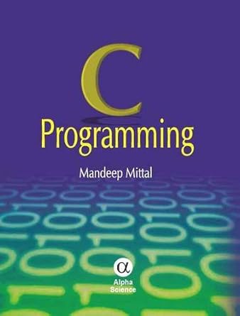 c programming 1st edition mandeep mittal ,shardha porwal 1842656449, 978-1842656440