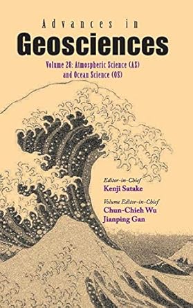 advances in geosciences volume 28 atmospheric science and ocean science 1st edition wu chun chieh 9814405671,