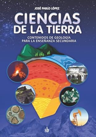 ciencias de la tierra contenidos de geologia para la ensenanza secundaria 1st edition jose pablo lopez