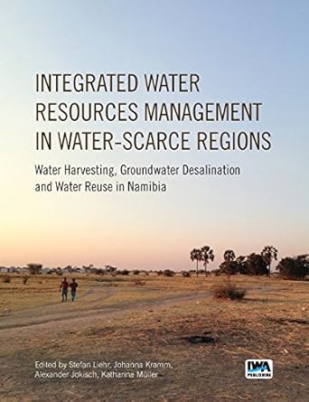 integrated water resources management in water scarce regions water harvesting groundwater desalination and