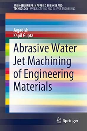 abrasive water jet machining of engineering materials 1st edition jagadish ,kapil gupta 3030360008,
