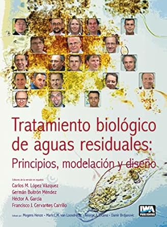 tratamiento biologico de aguas residuales / biological treatment of waste water principios modelacion y