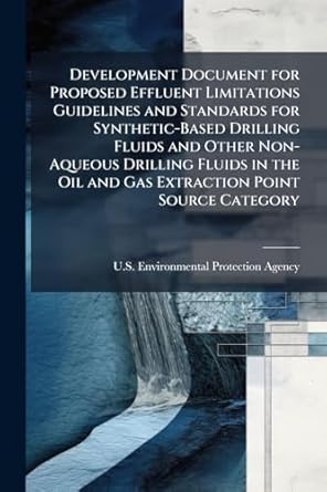 development document for proposed effluent limitations guidelines and standards for synthetic based drilling