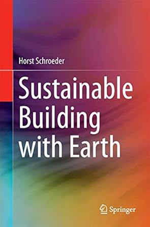 sustainable building with earth 1st edition horst schroeder 3319194909, 978-3319194905