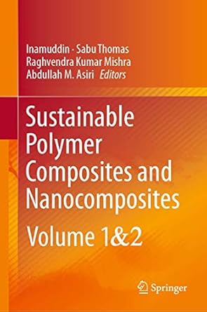 sustainable polymer composites and nanocomposites 1st edition inamuddin ,sabu thomas ,raghvendra kumar mishra