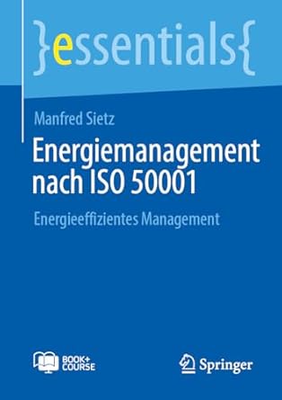 energiemanagement nach iso 50001 energieeffizientes management 1st edition manfred sietz 3662710498,