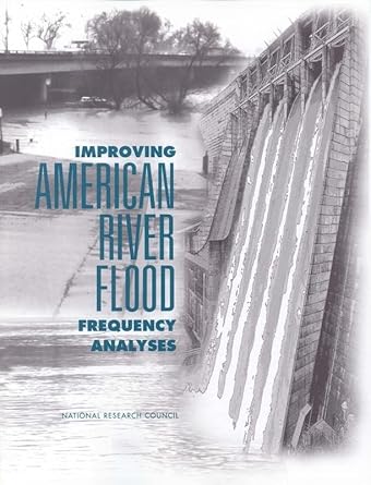 improving american river flood frequency analyses 1st edition national research council ,division on earth