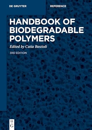 handbook of biodegradable polymers 1st edition catia bastioli 1501519212, 978-1501519215