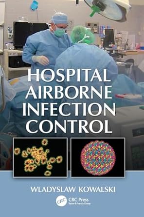 hospital airborne infection control 1st edition wladyslaw kowalski 1138071625, 978-1138071629