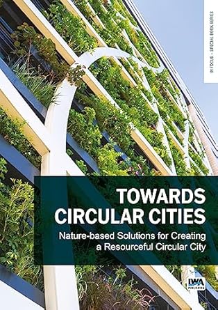 towards circular cities nature based solutions for creating a resourceful circular city 1st edition guenter