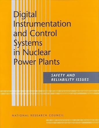 digital instrumentation and control systems in nuclear power plants safety and reliability issues 1st edition