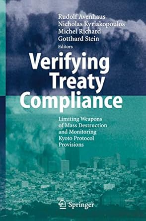 verifying treaty compliance limiting weapons of mass destruction and monitoring kyoto protocol provisions 1st